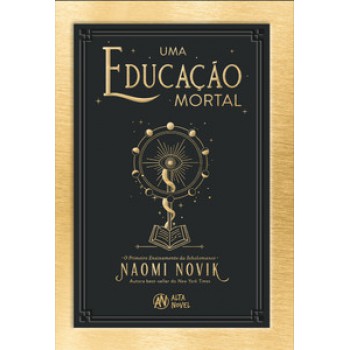 Uma Educação Mortal: O Primeiro Ensinamento Da Scholomance