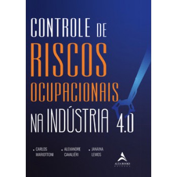 Controle De Riscos Ocupacionais Na Indústria 4.0