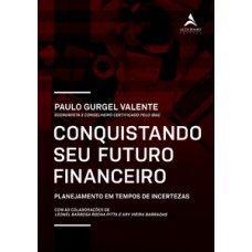 Conquistando Seu Futuro Financeiro: Planejamento Em Tempos De Incertezas