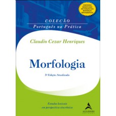 Morfologia: Estudos Lexicais Em Perspectiva Sincrônica