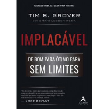 Implacável: De Bom Para ótimo Para O Sem Limites