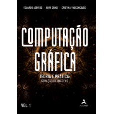 Computação Gráfica: Teoria E Prática: Geração De Imagens