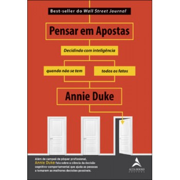 Pensar Em Apostas: Decidindo Com Inteligência Quando Não Se Tem Todos Os Fatos