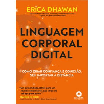 Linguagem Corporal Digital: Como Criar Confiança E Conexão, Sem Importar A Distância