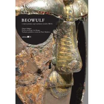 BEOWULF: E OUTROS POEMAS ANGLO-SAXÔNICOS (SÉCULOS VIII-X)