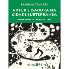 Artur E Isadora Na Cidade Subterr?nea