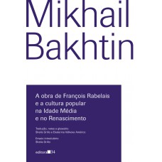 A Obra De Rançois Rabelais E A Cultura Popular Na Idade Média E No Renascimento A Obra De Rançois Rabelais E A Cultura Popular Na Idade Média E No Renascimento