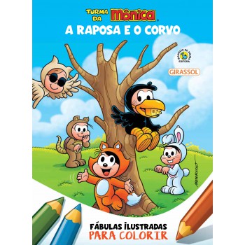 Turma Da Mônica - Fábulas Ilustradas Para Colorir - A Raposa E O Corvo