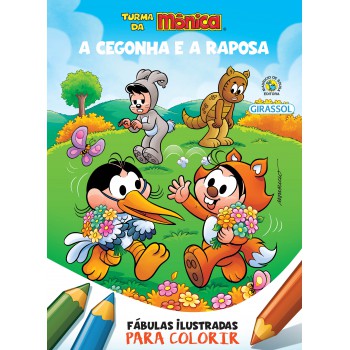 Turma Da Mônica - Fábulas Ilustradas Para Colorir - A Cegonha E A Raposa