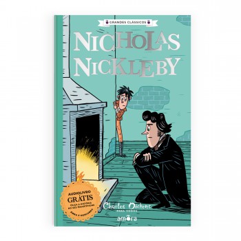 Charles Dickens Para Todos - Nicholas Nickleby - Livro + Audiolivro Para Ouvir