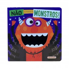 Não Alimente Os Monstros!