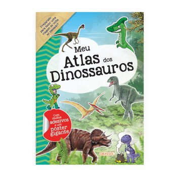 Meu Atlas Dos Dinossauros: Preparado Para Fazer Uma Viagem De Volta Ao Passado?