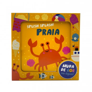 Splish Splash! Praia - Livro De Banho Que Muda De Cor Na água!