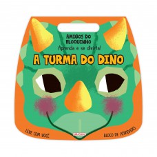 Amigos Do Bloquinho: A Turma Do Dino - Aprenda E Se Divirta!