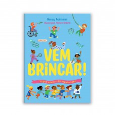 Vem Brincar! - Jogos Infantis Do Mundo Todo