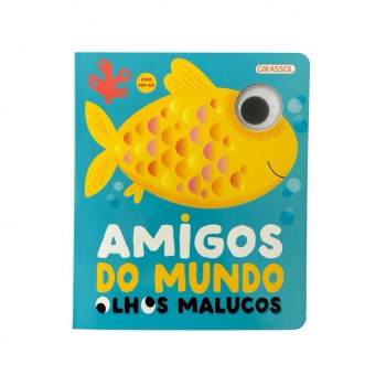 Olhos Malucos: Amigos Do Mundo - Com Pop-up!
