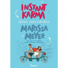 Instant Karma: Amor, Caos E Destino