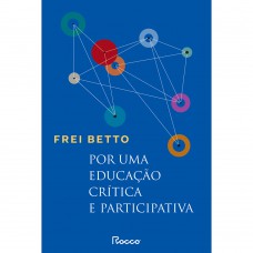 Por Uma Educação Crítica E Participativa: Capa Nova - Novo Selo