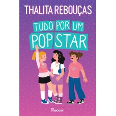 Tudo Por Um Pop Star: Nova Edição