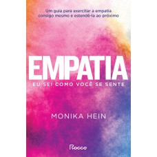 Empatia: Eu Sei Como Você Se Sente