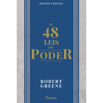 As 48 Leis Do Poder: Edição Concisa