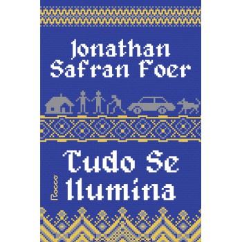 Tudo Se Ilumina: (edição Revista)