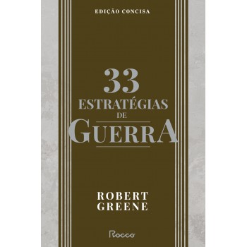 33 Estratégias De Guerra: Edição Concisa