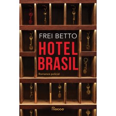 Hotel Brasil: O Mistério Das Cabeças Degoladas