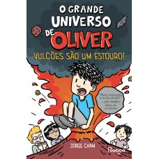 O Grande Universo De Oliver: Vulcões São Um Estouro!