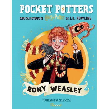 Pocket Potters: Rony Weasley: Guias Das Histórias De Harry Potter De J.k. Rowling