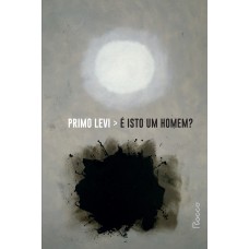 é Isto Um Homem?: Nova Edição