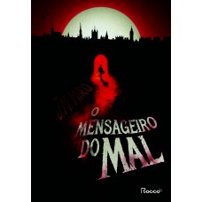 O Mensageiro Do Mal