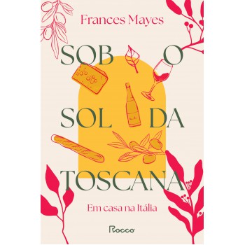Sob O Sol Da Toscana
