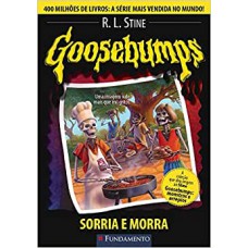 Goosebumps 01 - Sorria E Morra - 2ª Edição - Vol. 1