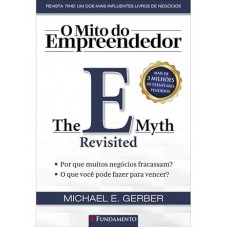 O Mito Do Empreendedor O Mito Do Empreendedor