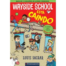 Wayside School 2 - Wayside School Está Caindo