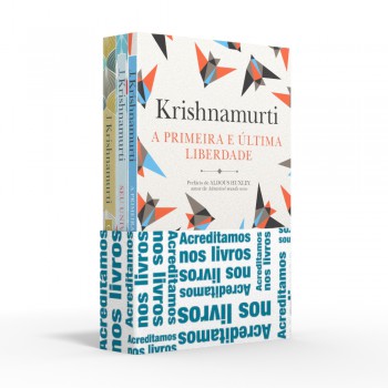 Coletânea J. Krishnamurti - Acreditamos Nos Livros: A Primeira E última Liberdade / Seu Universo Interior / O Livro Da Vida