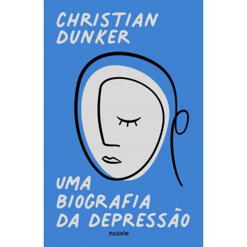 Uma Biografia Da Depressão