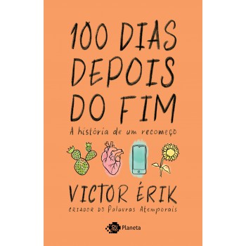 100 Dias Depois Do Fim: A História De Um Recomeço