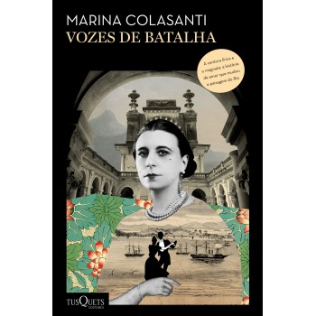 Vozes De Batalha: A História De Uma Mulher Extraordinária E De Uma Família Que Se Tornaram Símbolos Do Rio De Janeiro