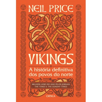 Vikings: A História Definitiva Dos Povos Do Norte