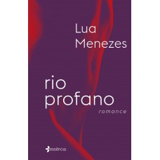 Rio Profano: Romance