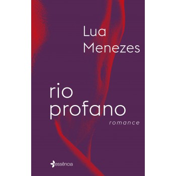 Rio Profano: Romance