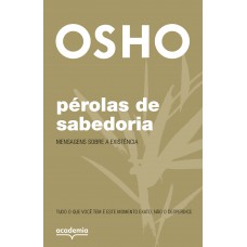 Pérolas De Sabedoria: Mensagens Sobre A Existência (biblioteca Osho)