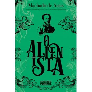 O Alienista: Edição Comentada