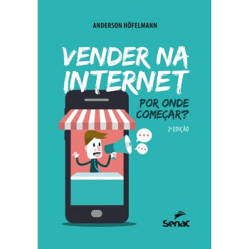 Vender Na Internet: Por Onde Começar?