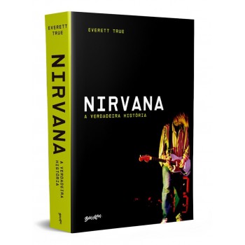 Nirvana: A verdadeira história