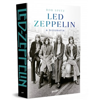 Led Zeppelin: A Biografia