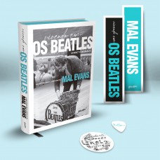 Vivendo Com Os Beatles (edição Em Capa Dura Com Brindes): A História Não Contada De Mal Evans