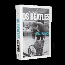 Vivendo Com Os Beatles: A História Não Contada De Mal Evans